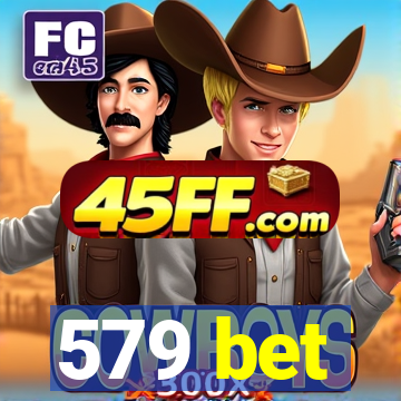 579 bet